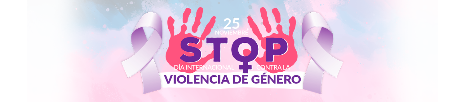 25 NOVIEMBRE DÍA INTERNACIONAL CONTRA LA VIOLENCIA DE GÉNERO SOCIALH